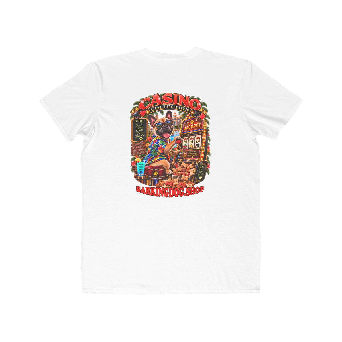 French Bulldog Slots T Shirt Casino Collection Funny Slot Machine Dog Graphic Tee Wag On BarkingDog Shop