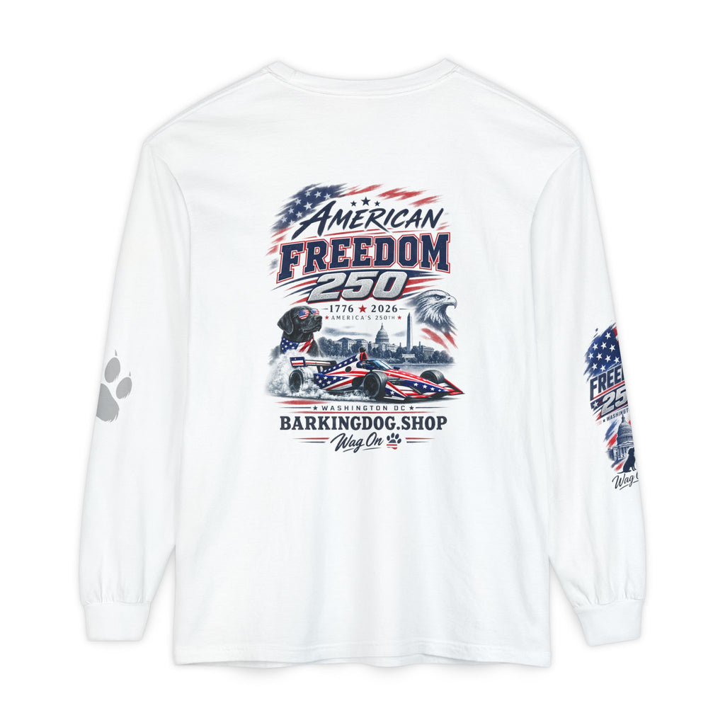 American Freedom 250 Long Sleeve T Shirt USA Country 250th Anniversary Patriotic Racing Dog Tee Wag On BarkingDog Shop