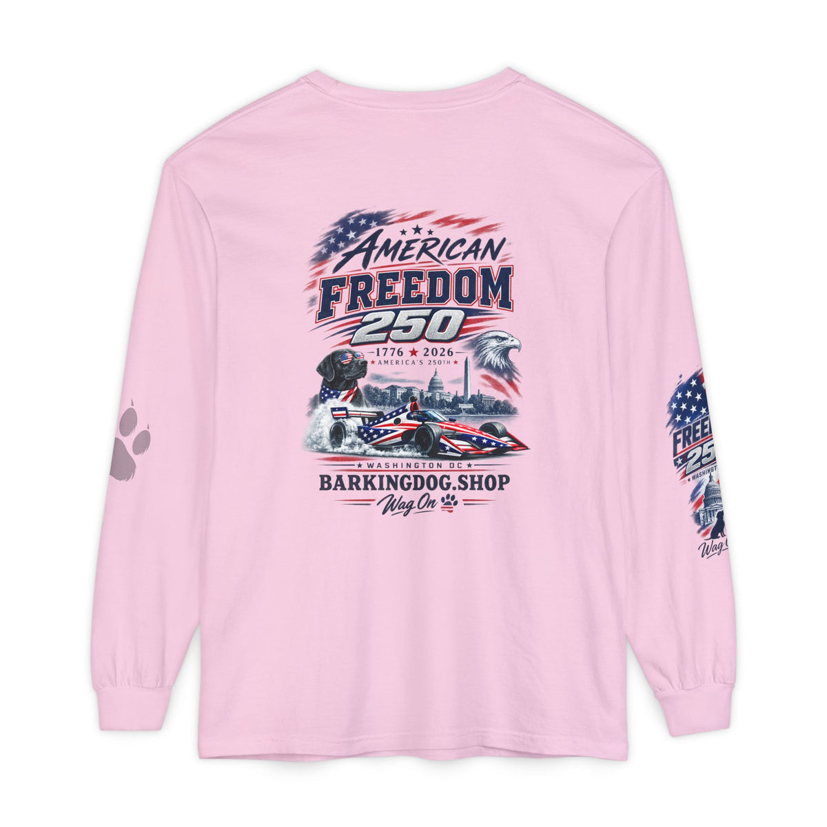 American Freedom 250 Long Sleeve T Shirt USA Country 250th Anniversary Patriotic Racing Dog Tee Wag On BarkingDog Shop