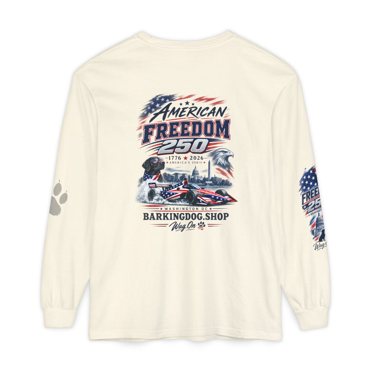 American Freedom 250 Long Sleeve T Shirt USA Country 250th Anniversary Patriotic Racing Dog Tee Wag On BarkingDog Shop