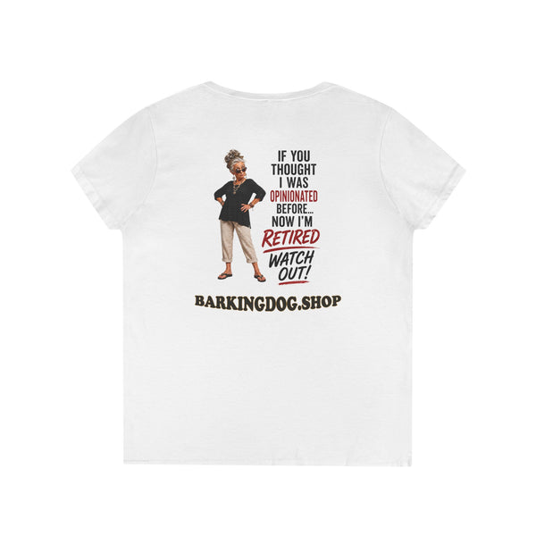 Retired and Opinionated Ladies' V-Neck Tee