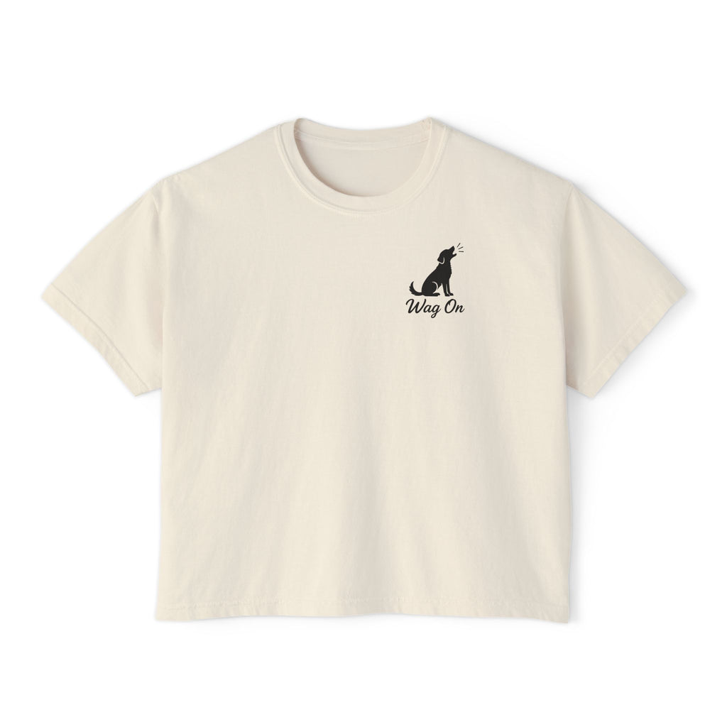 Boxy Tee — "Wag On" Dog Lovers Cropped T‑Shirt (Retired & Out of Control Design)
