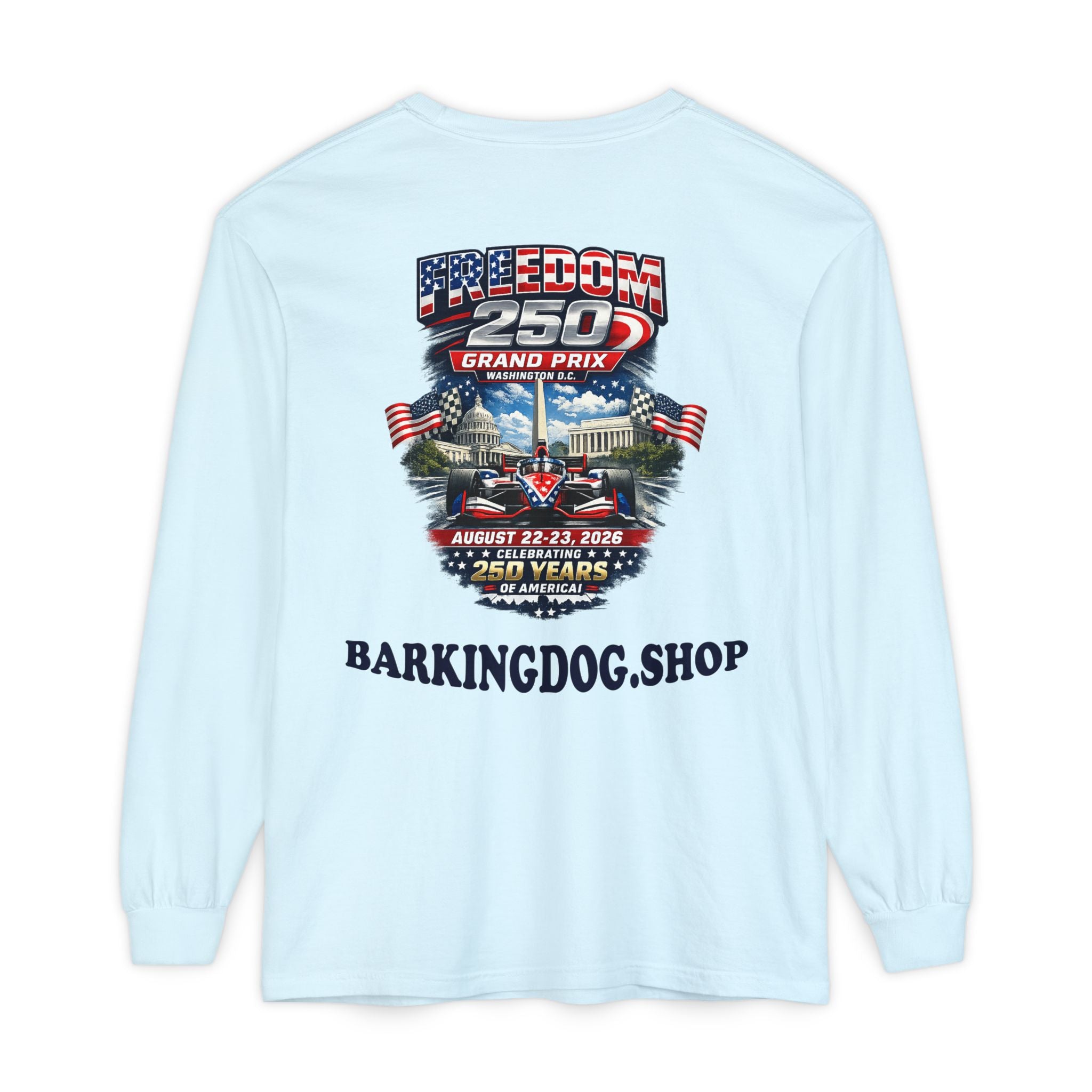 Freedom 250 Grand Prix Long Sleeve T-Shirt — "Wag On" Dog Rally Race Tee