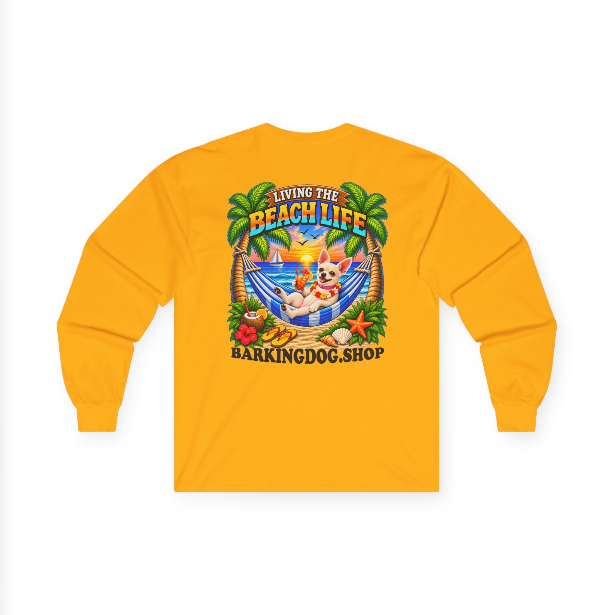 Chihuahua Beach Life Canine Long Sleeve T Shirt Beach Collection Hammock Tropical Dog Graphic Tee Wag On BarkingDog Shop